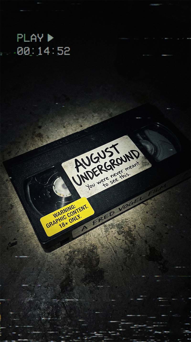 August Underground 2001 Fred Vogel Found Footage extreme horror faux snuff